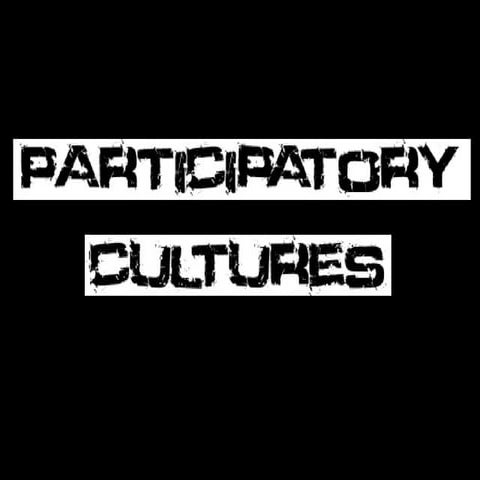 Particatory Cultures