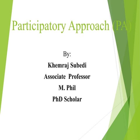 Participatory Approach (PA)