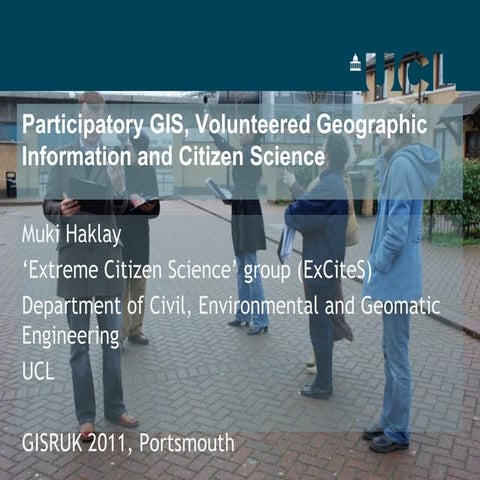 Participatory GIS, Volunteered Geographic Information and Citizen Science - G...