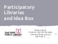 Participatory Libraries and Idea Box