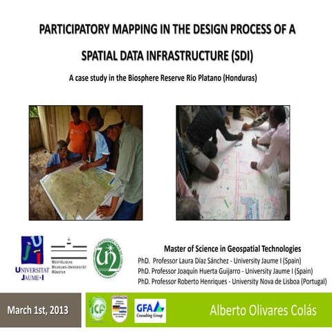 Participatory mapping in the design process of a SDI. A case study in the Bio...