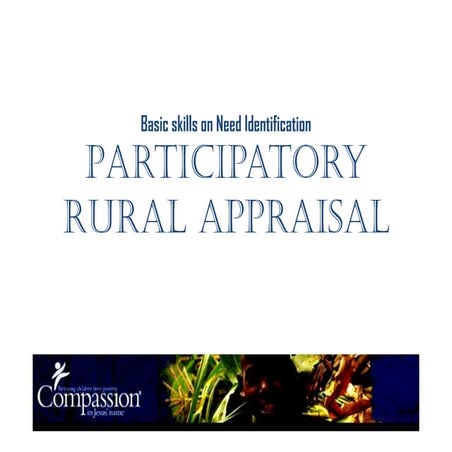 Participatory rural appraisal (pra)   basic skills for need identification