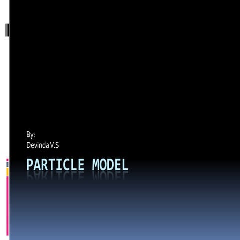 Particle model presentation