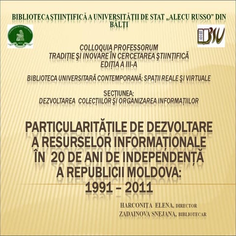 Elena HARCONIŢA,  Snejana ZADAINOVA: Particularităţile  de dezvoltare a resur...