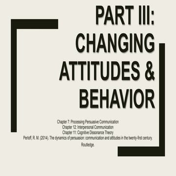 Part III: Changing Attitudes & Behavior