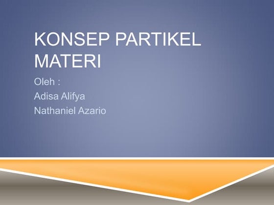 Partikel Materi | PPTX