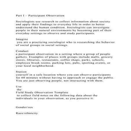 Part I – Participant ObservationSociologists use research to col.docx