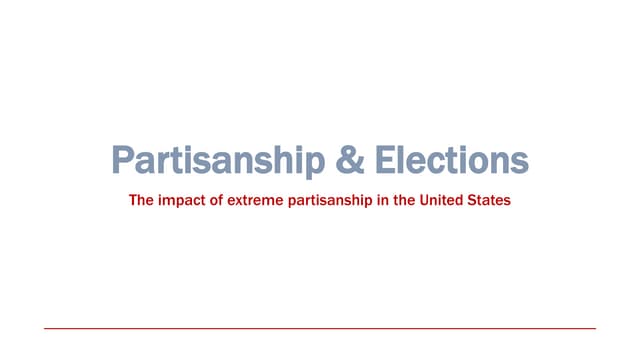 Partisanship & Elections in the United States | PPT