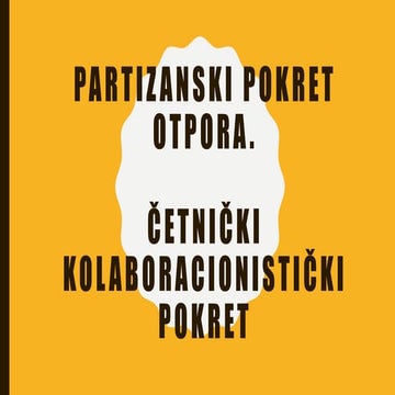 Partizanski pokret otpora i četnički kola.pokret