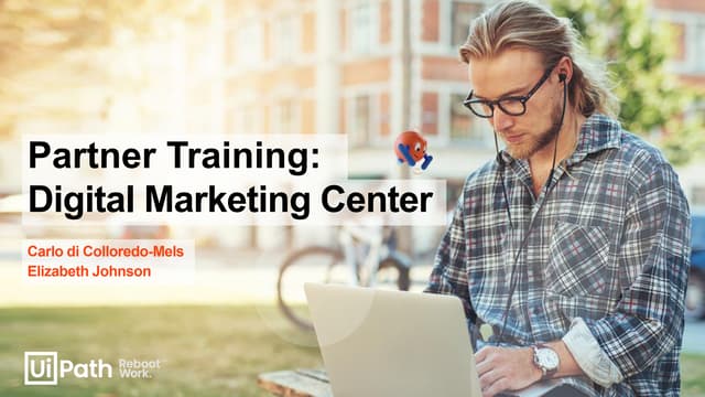 Partner Training: UiPath Digital Marketing Center