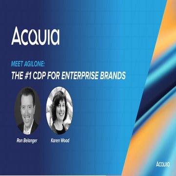 Intro to AgilOne for Acquia Partners: The #1 CDP for Enterprise Brands 