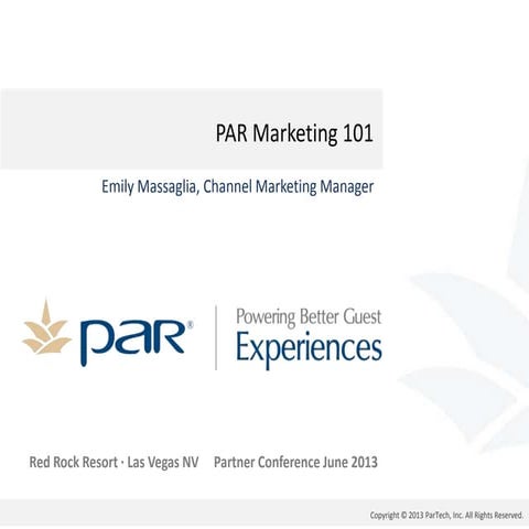 2013 PAR Partner conference - Marketing 101