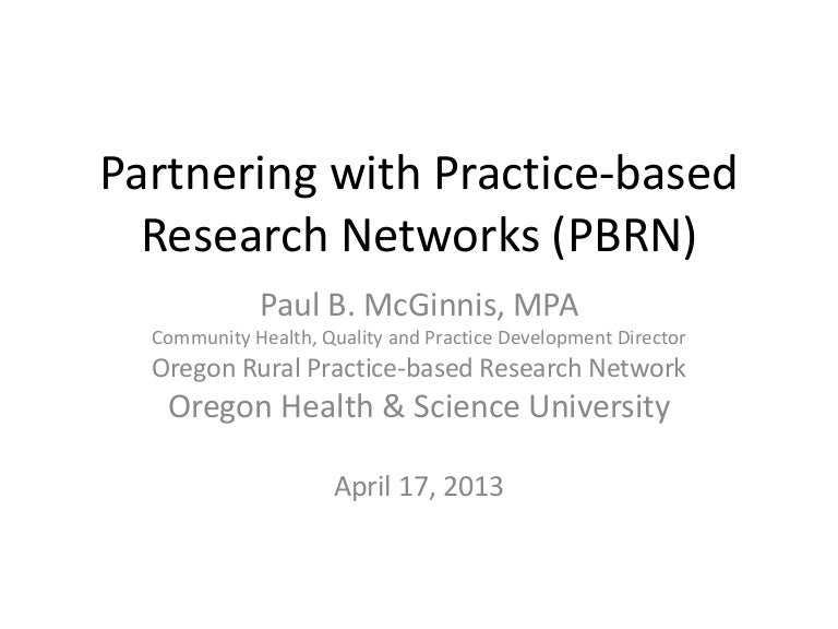 Partnering with practice based research networks (pbrn)
