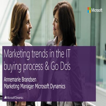 Marketing trends in the IT buying process and the GO DO's for IT Partners