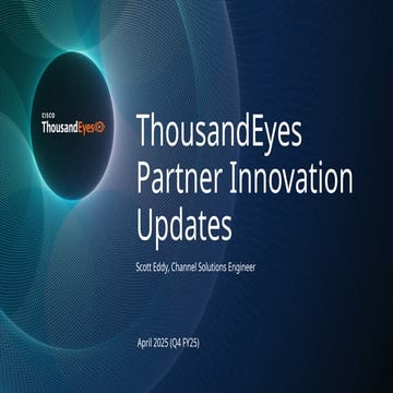 ThousandEyes Partner Innovation Updates for May 2025