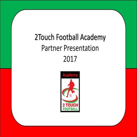 Partner presentation 2 Touch Football Academy | PPTX