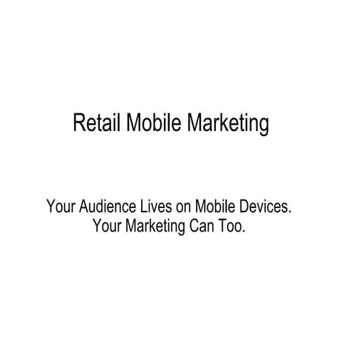 SMS/Mobile Marketing Retail Presentation