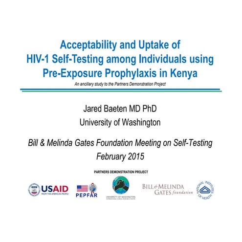 Partners Demonstration Project - HIV self testing update - Feb 2015
