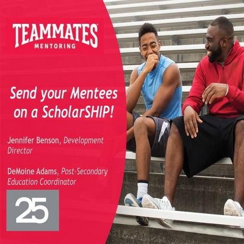 Send Your Mentees on the ScholarSHIP