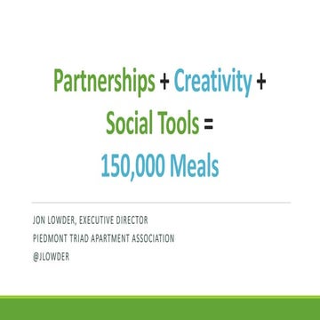 Partnerships + Creativity + Social Tools = 150,000 Meals with Jon Lowder