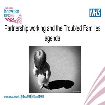 Partnership working and the troubled families agenda 