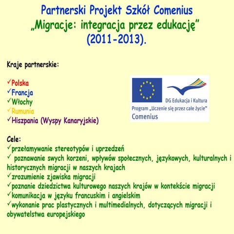 Partenariat Scolaire Comenius "Migrations:intégrtaion par l'éducation".