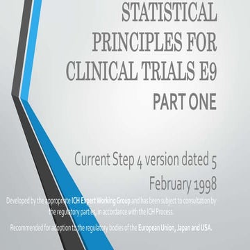 Part One E9 statistical principles for clinical trials