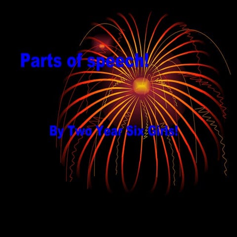Parts Of Speech!