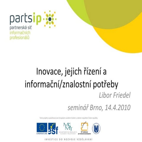 Řízení inovací - Libor Friedel (seminář PARTSIP)