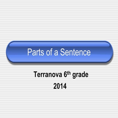 Parts of a sentence 6th grade