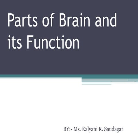 Parts of brain and its function | PPTX