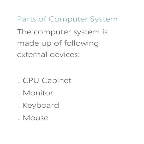 Parts of computer system (how to assemble and disassemble the computer)