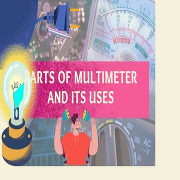 PARTS OF MULTIMETER/MULTITESTER AND ITS USES.pptx