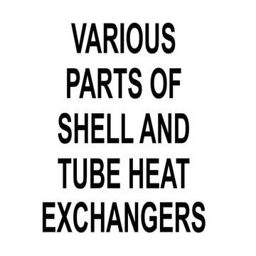 Parts of shell and tube heat exchanger