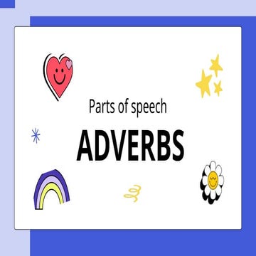 Parts of Speech Adverbs Presentation Colorful in Cute Style.pptx