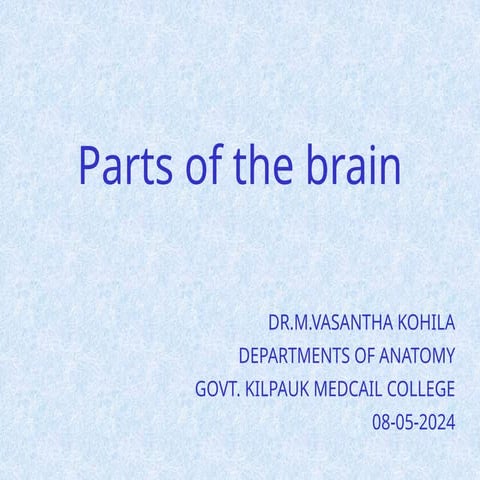 Parts of the brain and function and general features