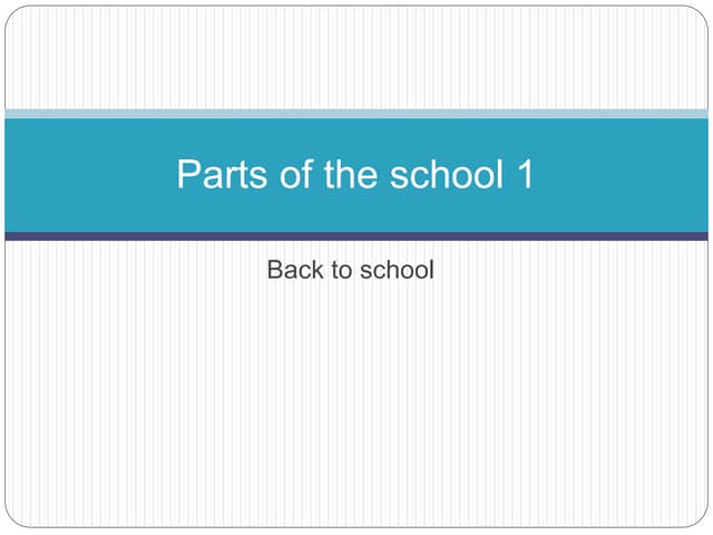 Parts of the school | PPTX