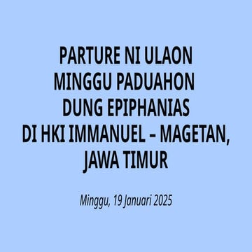 PARTURE NI ULAON MINGGU 19 JANUARI 2025 - SLIDE.pptx