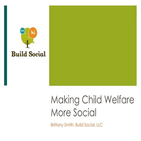 Making Child Welfare More Social: How Social Media Can Influence Child Welfare Practices