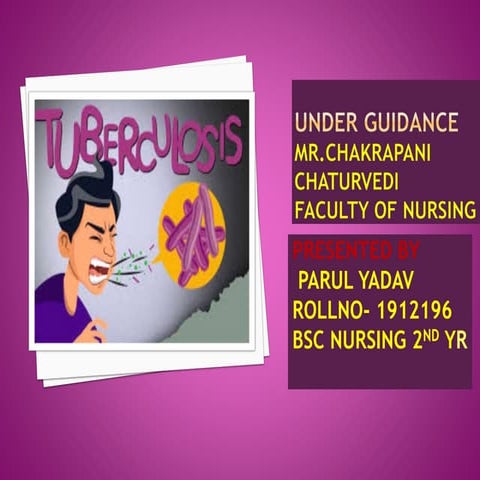 TUBERCULOSIS Community health nursing ppt | PPTX