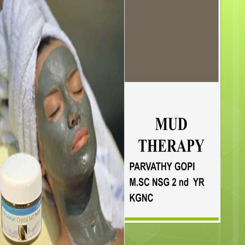 MUD THERAPY 