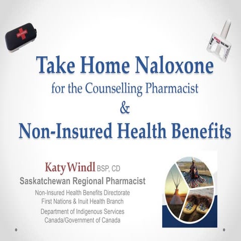 Preventing Opioid Overdose Deaths with Take-home Naloxone/ NIHB Policy ...