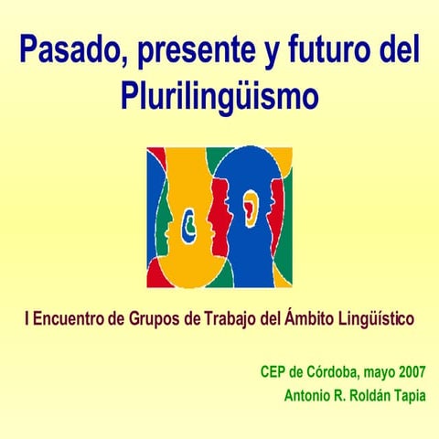 Pasado Presente y Futuro del Plurilingüismo