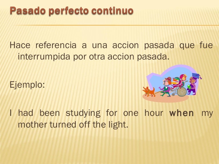 Pasado perfecto continuo