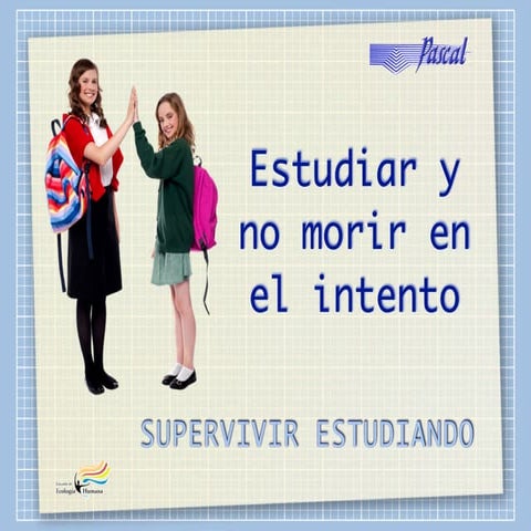 Estudiar y no morir en el intento | PDF