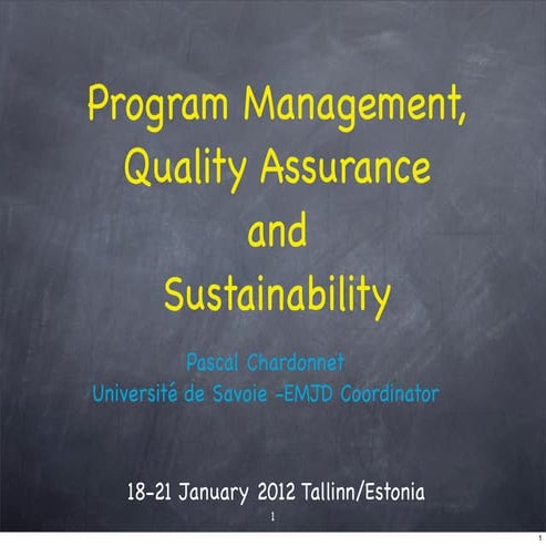 EMJD: Programme management, quality assurance and sustainability 