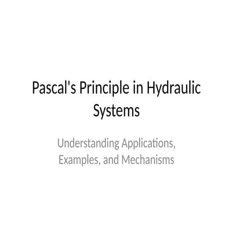 Pascals_Principle_Hydraulic_Systems.pptx