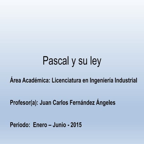 Principio de Pascal y la prensa Hidraulica.pptx