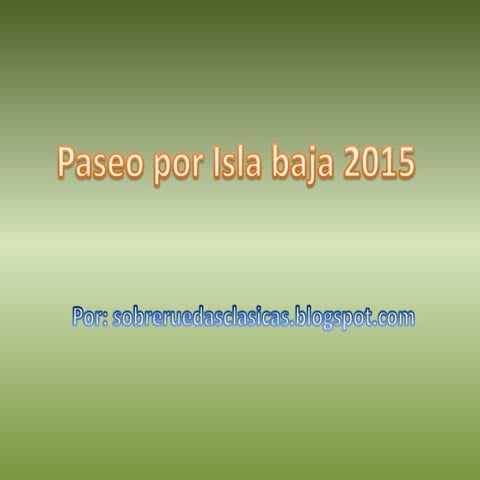 Paseo por isla baja 2015