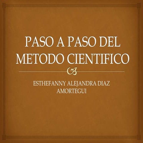 Paso a paso del metodo cientifico | PPTX